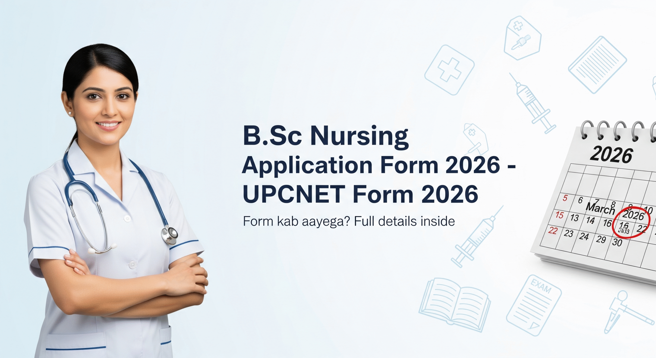 BSc Nursing Application Form 2026 Date